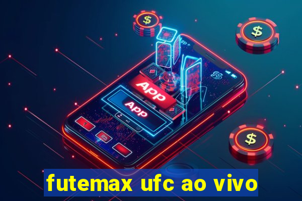 futemax ufc ao vivo